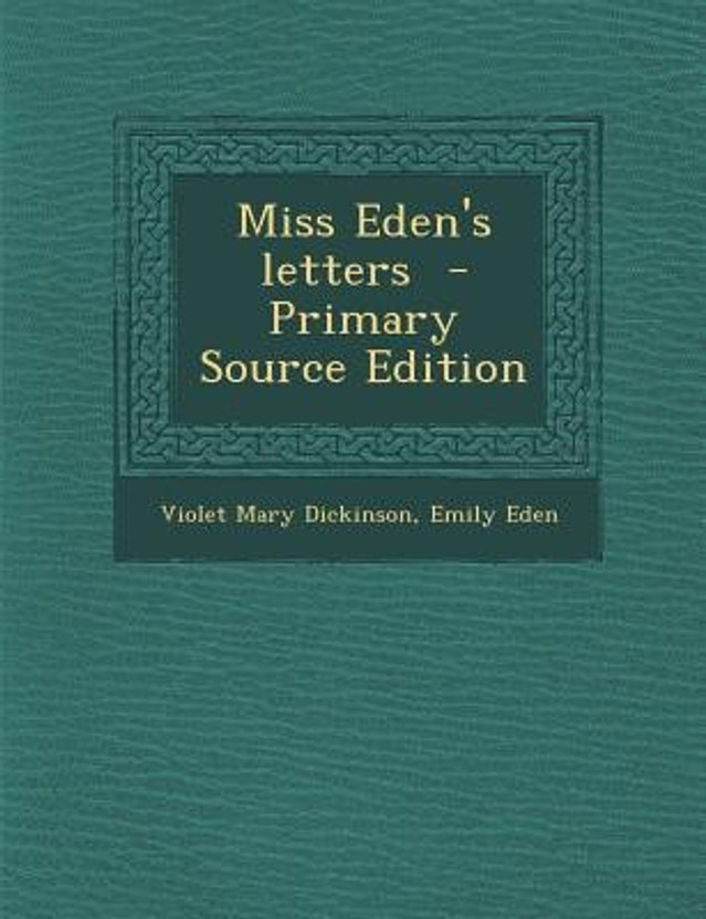 MISS EDENS LETTERS